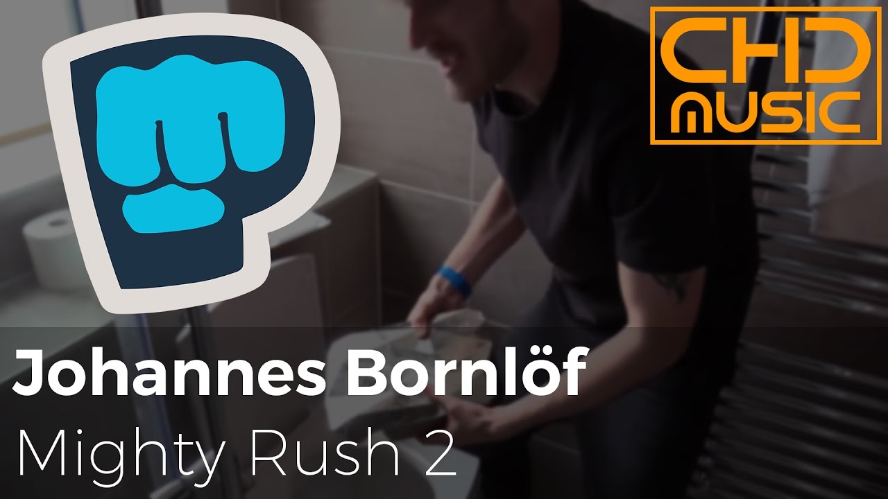 Johannes Bornl&ouml;f - Mighty Rush 2 [PewDiePie Background Music]