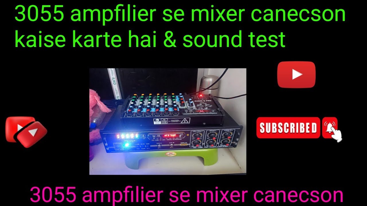 3055 Ampfilier se mixer Canecson & sound test
