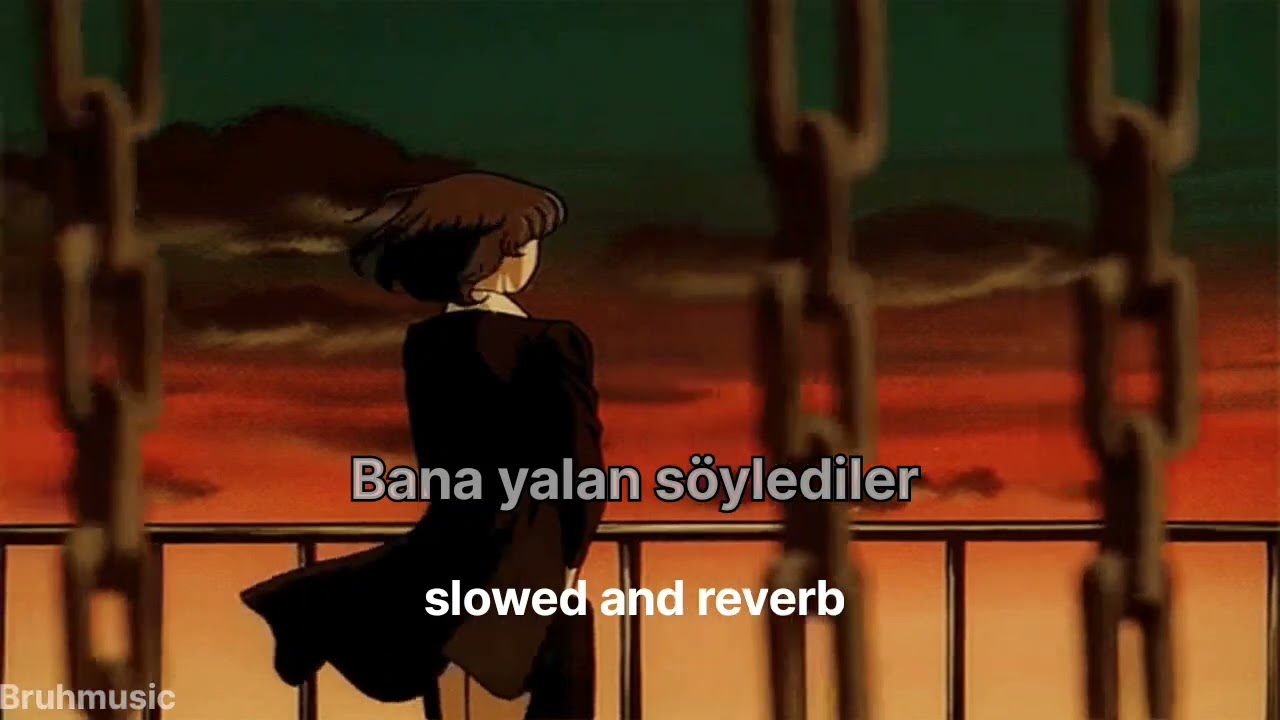Semiramis Pekkan bana yalan söylediler slowed and reverb (bruhmusic)