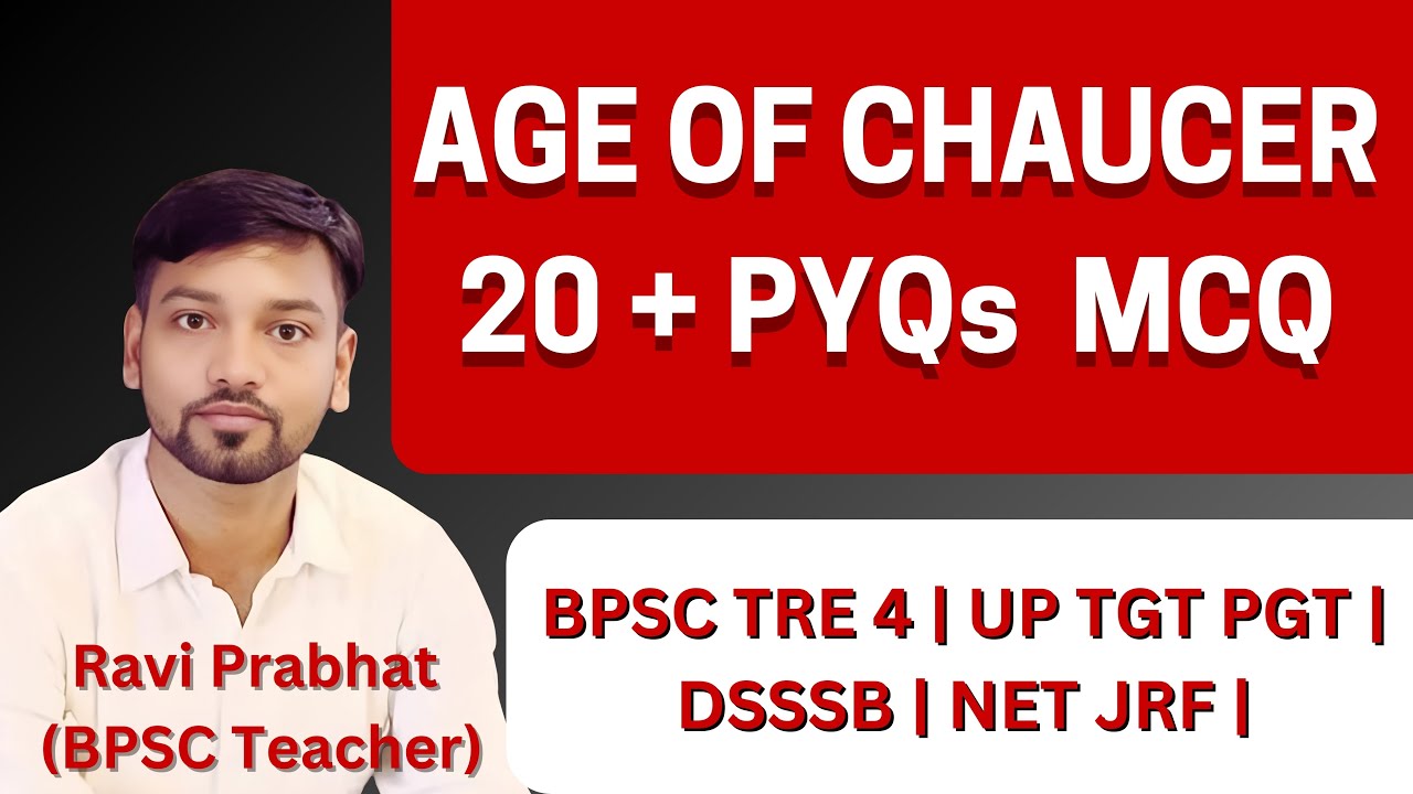 Master the Age of Chaucer: PYQs MCQs for BPSC TRE 4, TGT PGT, NET JRF !