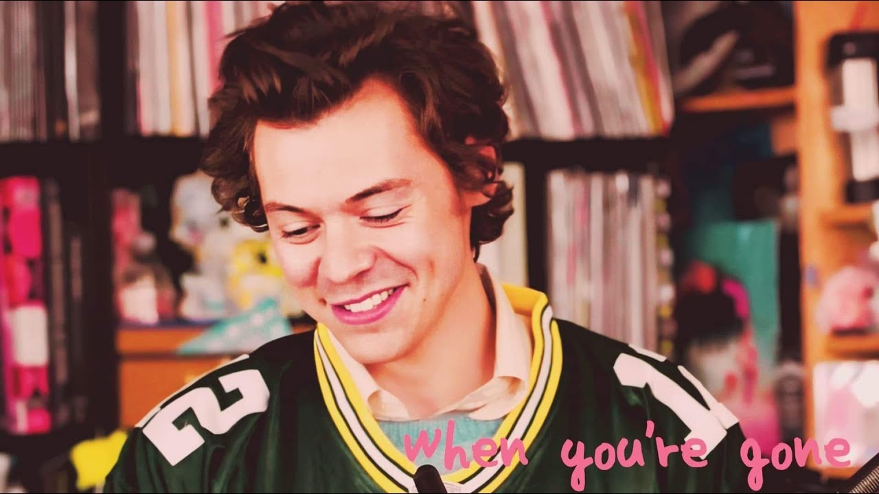 Harry Styles - When You're Gone