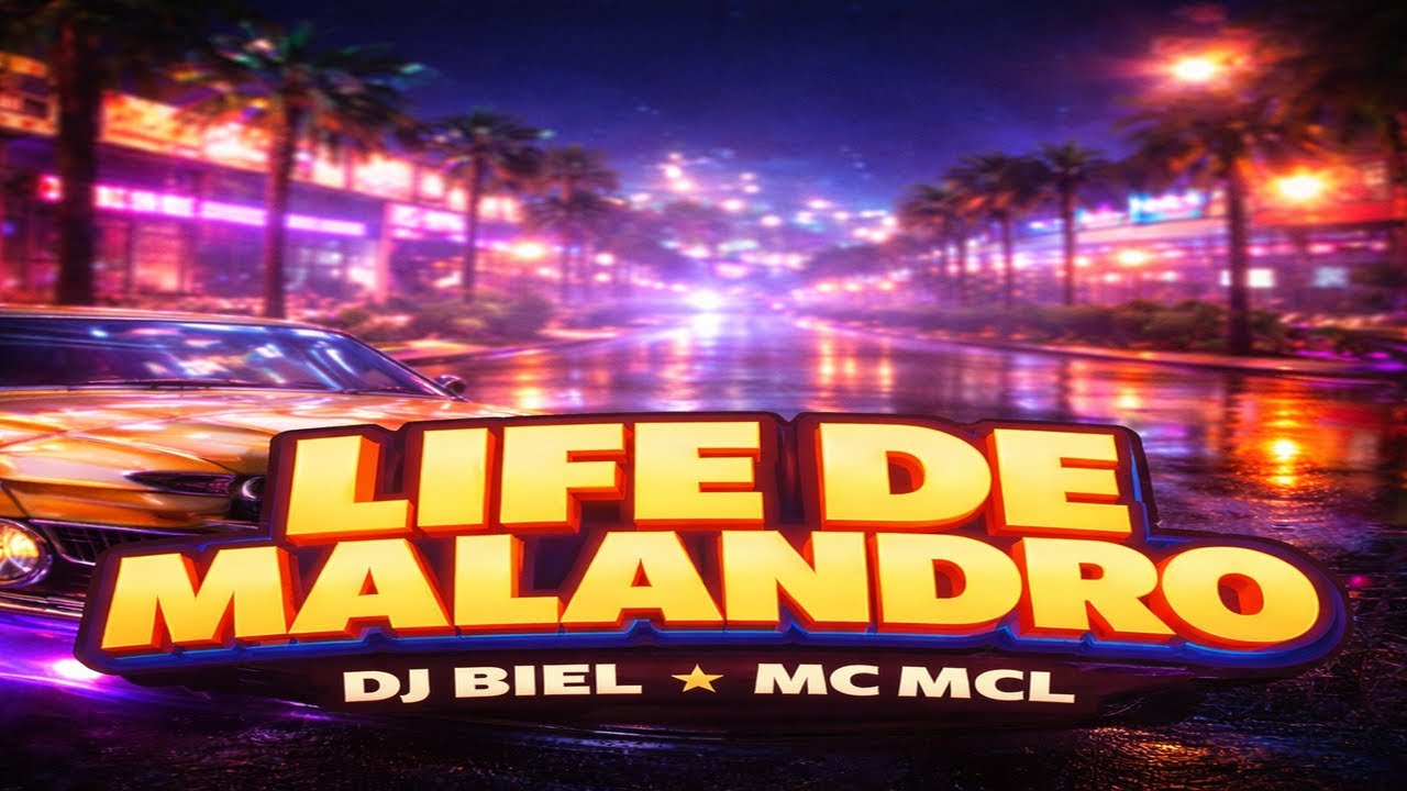 LIFE DE MALANDRO - DJ BIEL, MC MCL