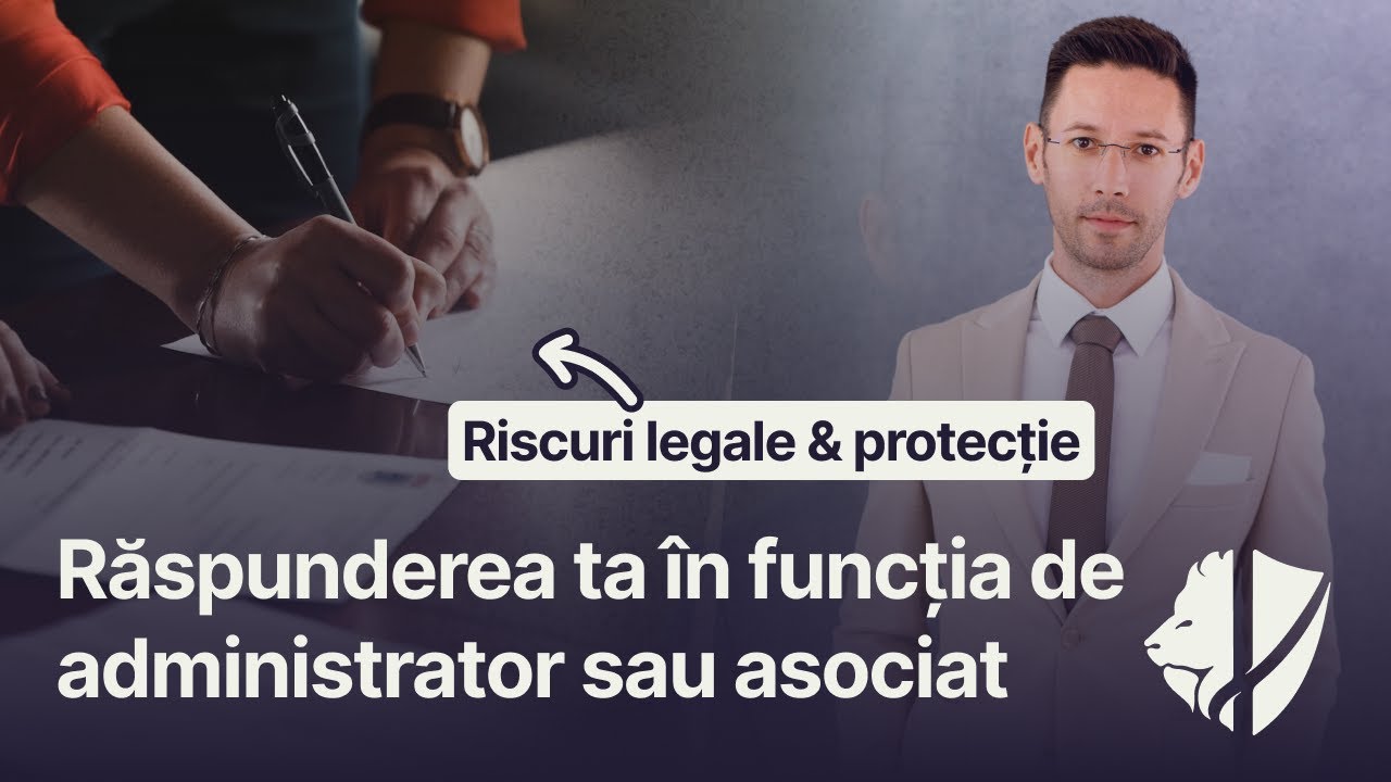 Răspunderea asociatului administratorului în SRL sau SA: Riscuri legale și protecție