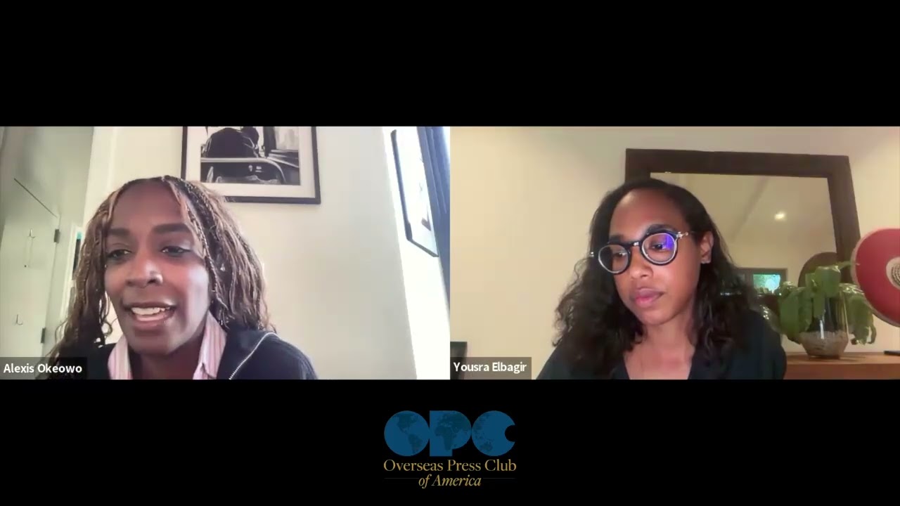 How I Did It: Yousra Elbagir on Covering Sudan (Part 3)