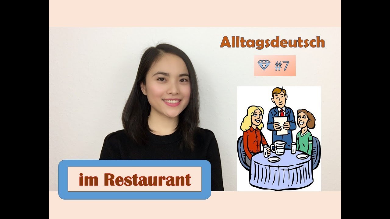 Alltagsdeutsch 💎 #7 - Im Restaurant I Giao tiếp trong nhà hàng (A1 - A2)