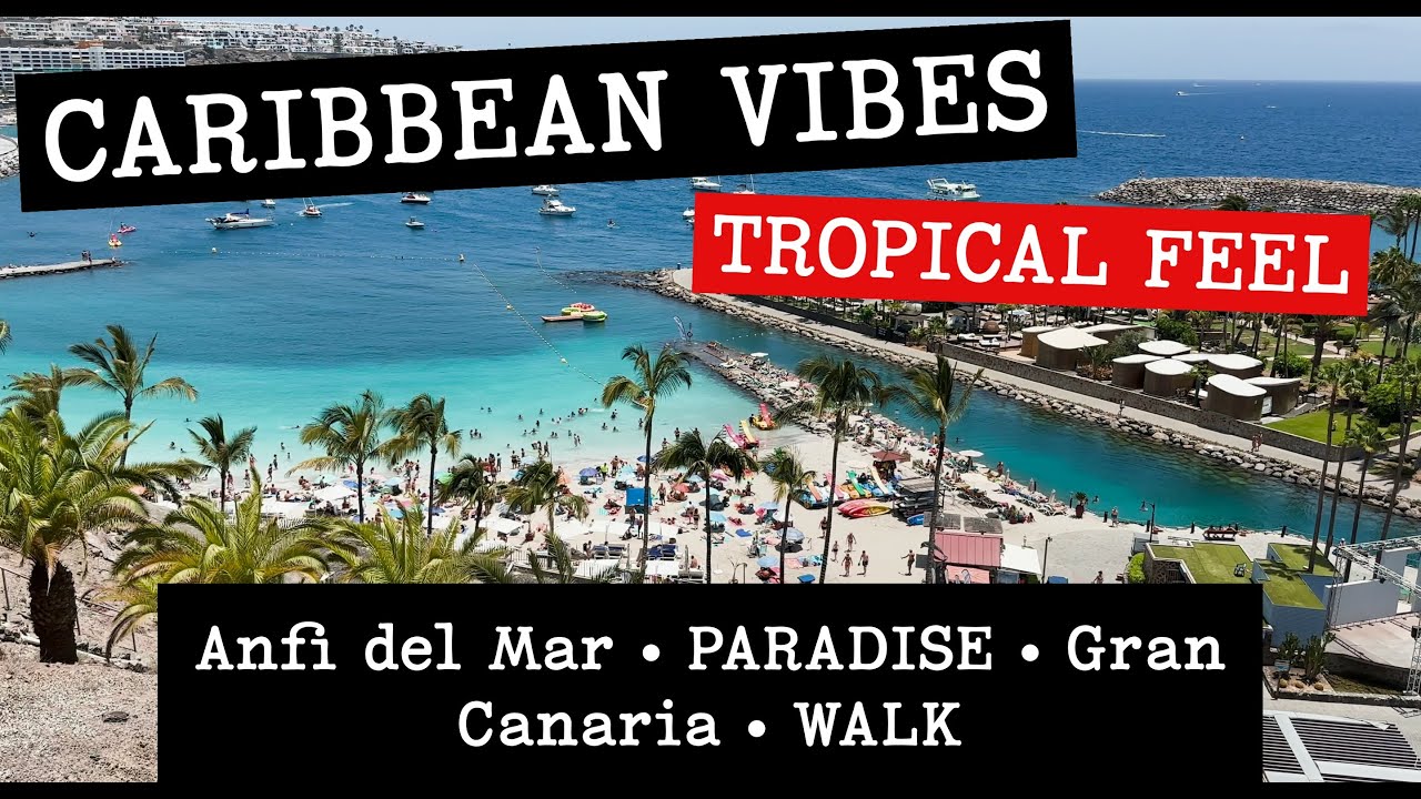 Anfi del Mar Gran Canaria | Stunning Beach, Caribbean Vibes & Relax in 4K Walking Tour