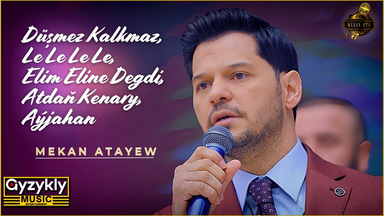Mekan Atayew - Düşmez Kalkmaz, Le Le Le Le, Elim Eline Degdi, Atdaň Kenary, Aýjahan (Music Video)