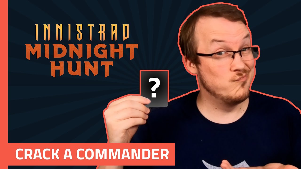 Crack a Commander - Midnight Hunt | Magic: The Gathering