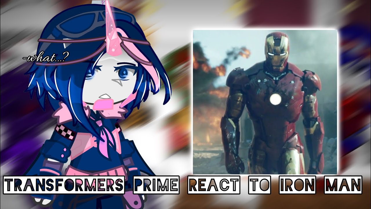Transformers Prime react to Iron Man|\Part 1/2/|aira||🇺🇸||