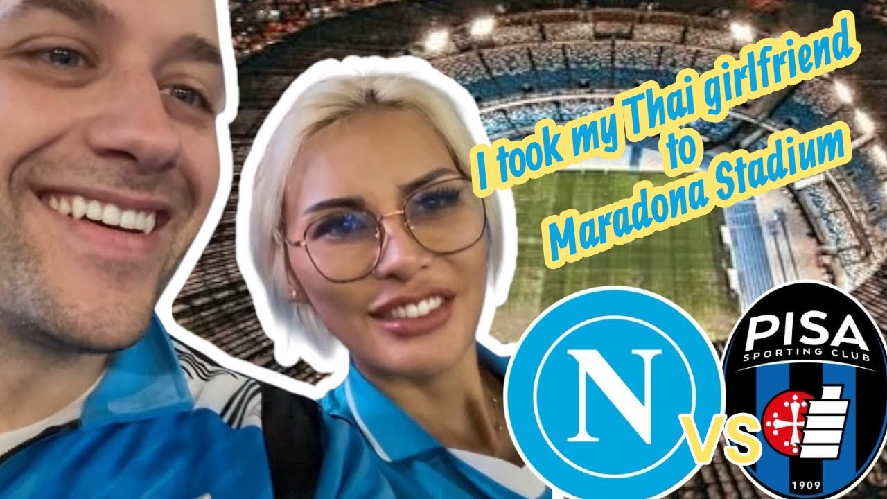 I took my Thai girlfriend to Maradona Stadium - vlog