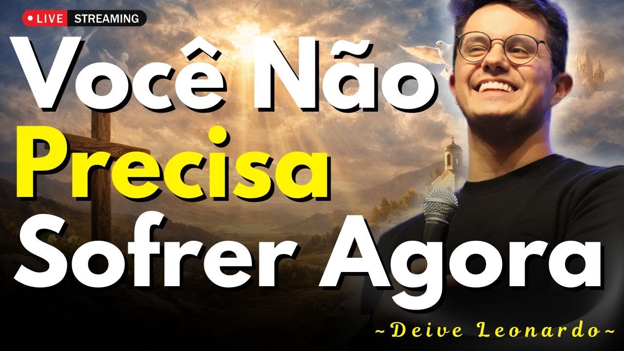 Você Está Sofrendo Antes da Hora? Deus Já Revelou o Final | Deive Leonardo
