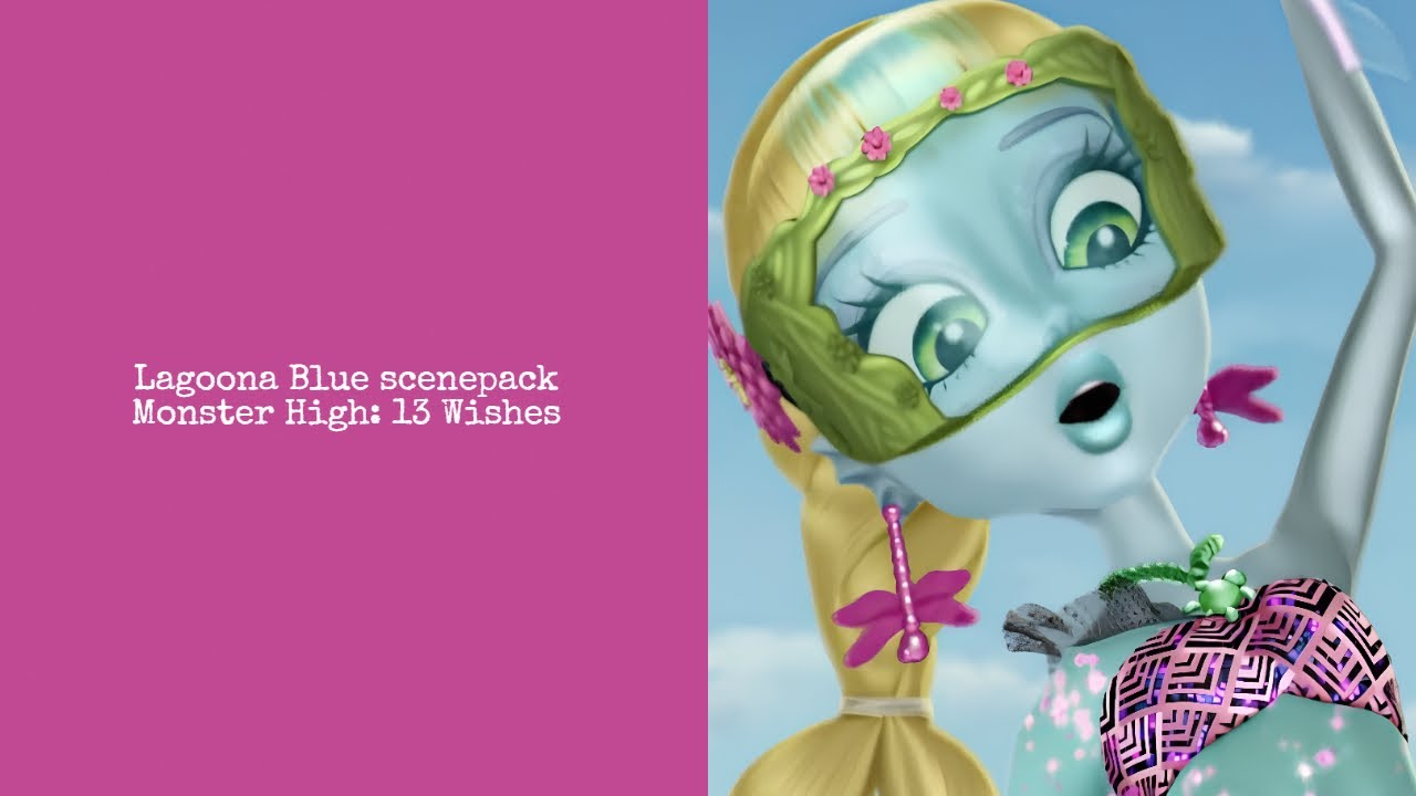 Lagoona Blue scenepack (Monster High: 13 Wishes) 1080p