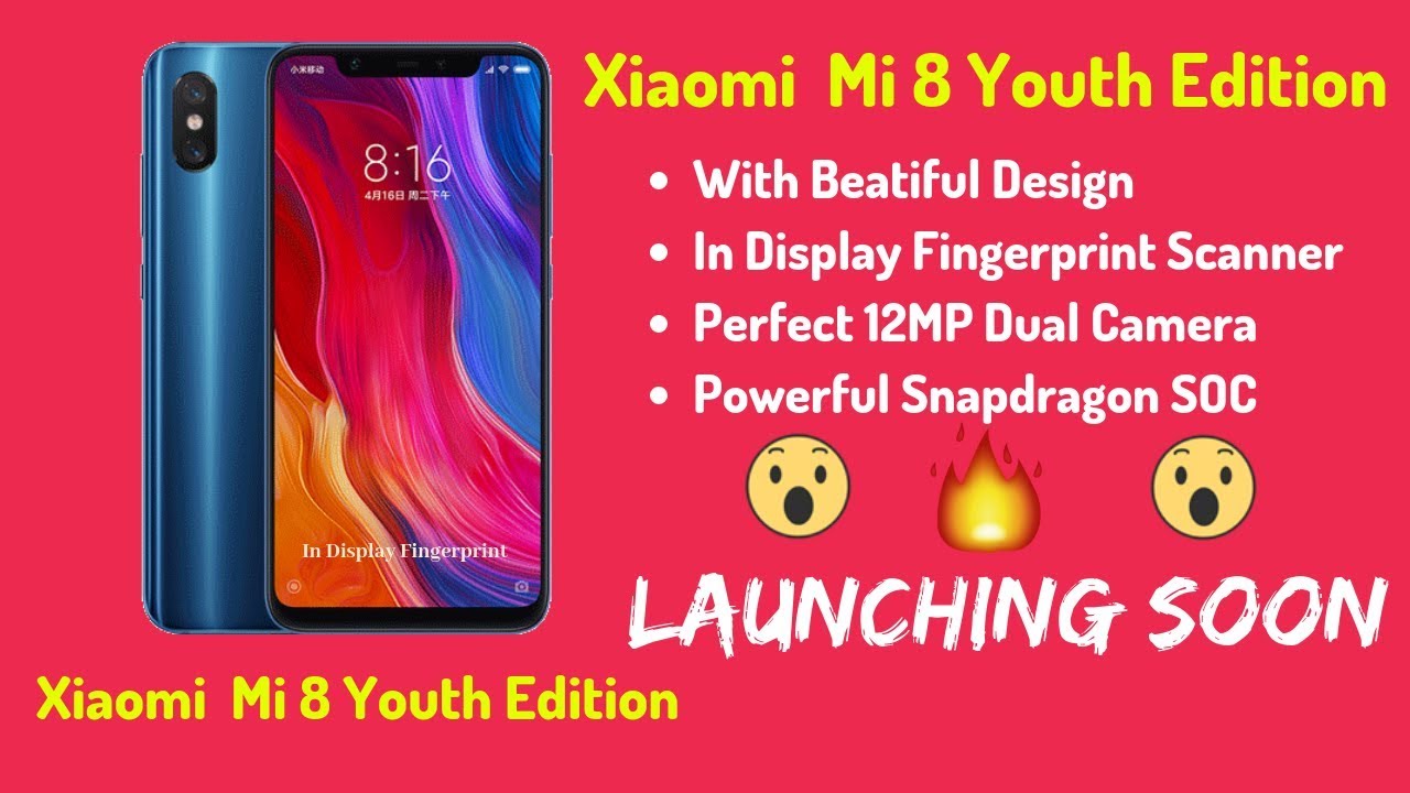 Mi 8 Youth Edition With in Display FingerPrint Scanner Coming | Mi 8 Youth Full Details