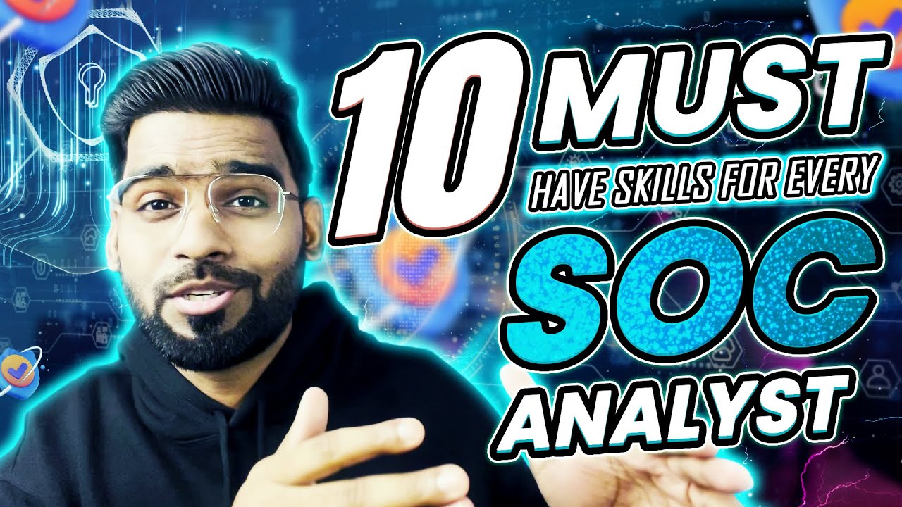 10 Must-Have Skills for every SOC Analyst | 2025 Updated