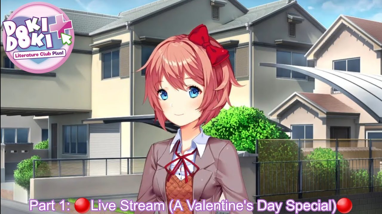 🔴DOKI DOKI LITERATURE CLUB PLUS! LIVE STREAM PART 1! (A VALENTINES DAY SPECIAL)🔴
