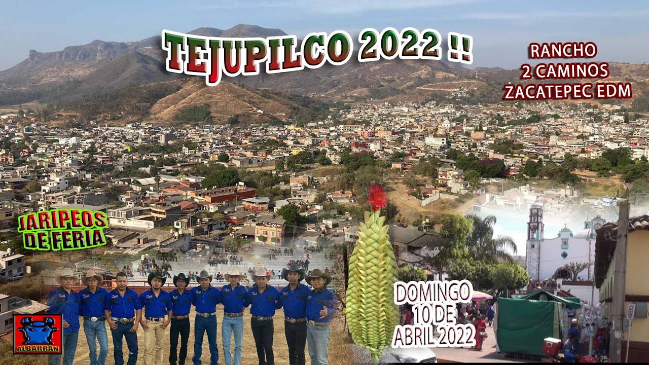 EN TEJUPILCO 2022 RANCHO 2 CAMINOS DE ZACATEPEC EDM CIERRE DE FERIA DOMINGO 10 DE ABRIL 2022