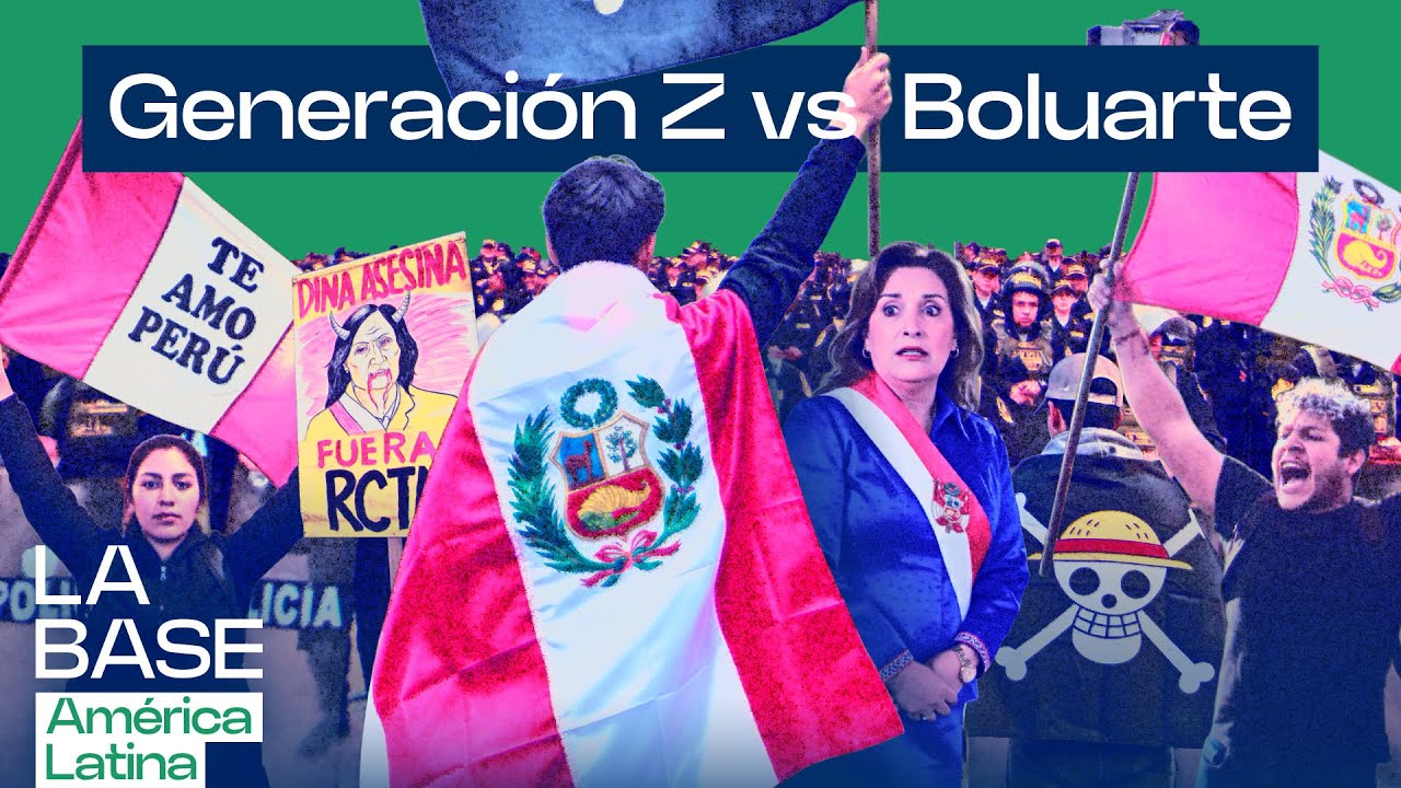 Arde Per&uacute; (de nuevo): &iquest;qu&eacute; esconden las protestas de 'la generaci&oacute;n Z'?  | La BaseLatam 1x70