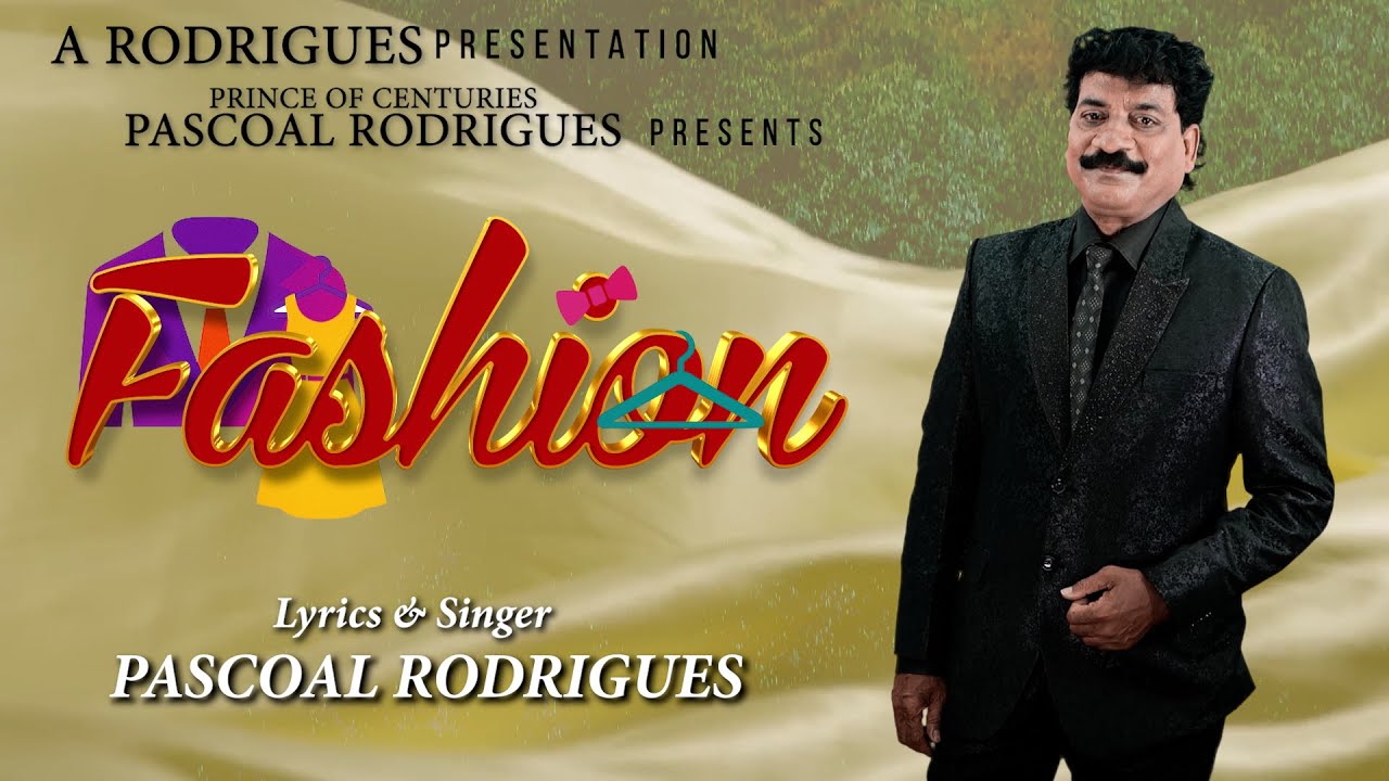 FASHION | Pascoal Rodrigues | Konkani Song 2025