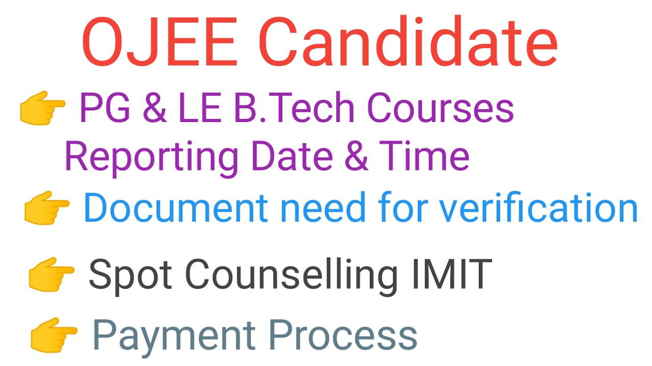 OJEE PG & LE B.Tech Courses Reporting Date & Time | Payment Process | Doccuments | CATTECHNEDUCATION