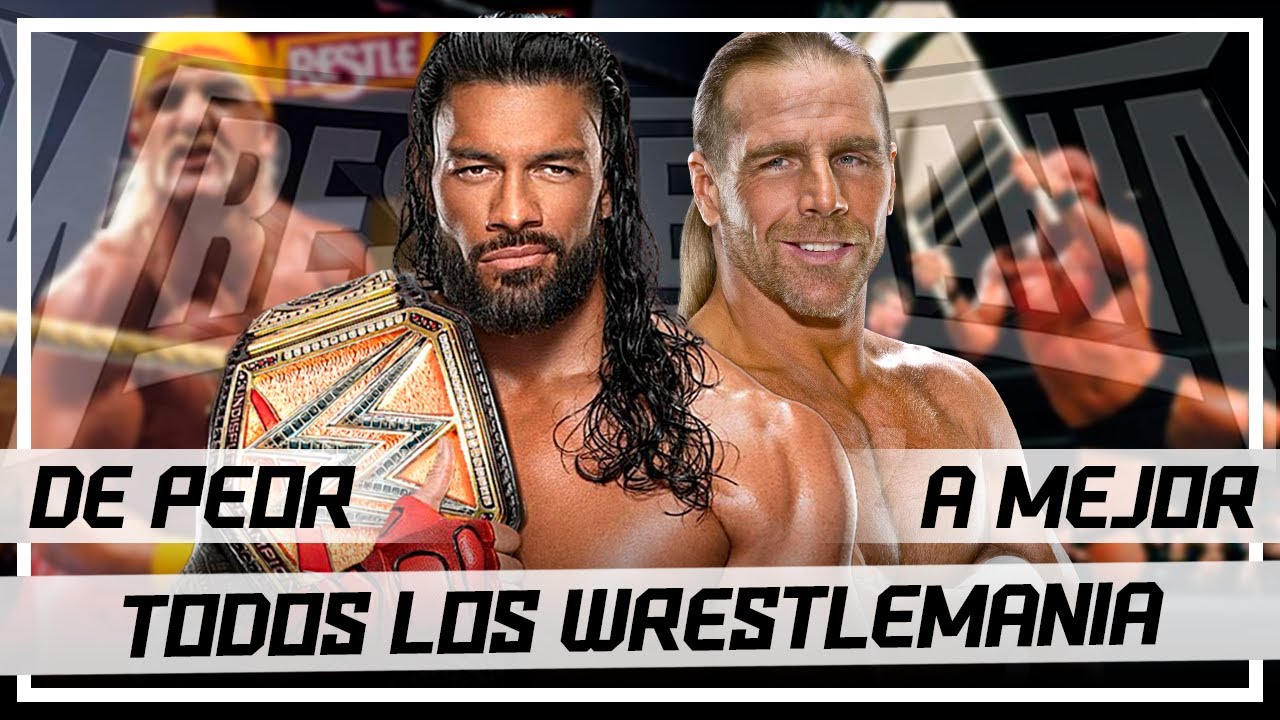 Todos los WrestleMania's de PEOR a MEJOR | WWE | Actualizado WM 40