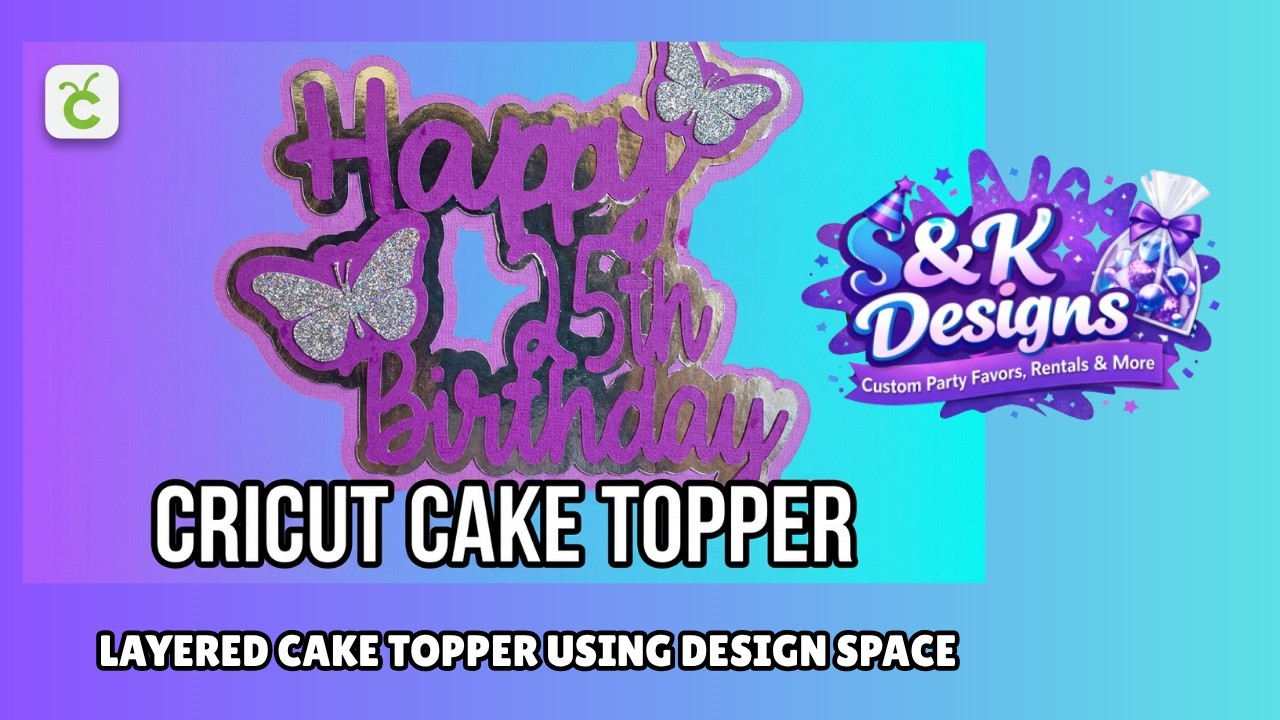 Layered Cake Topper using  Cricut Design Space