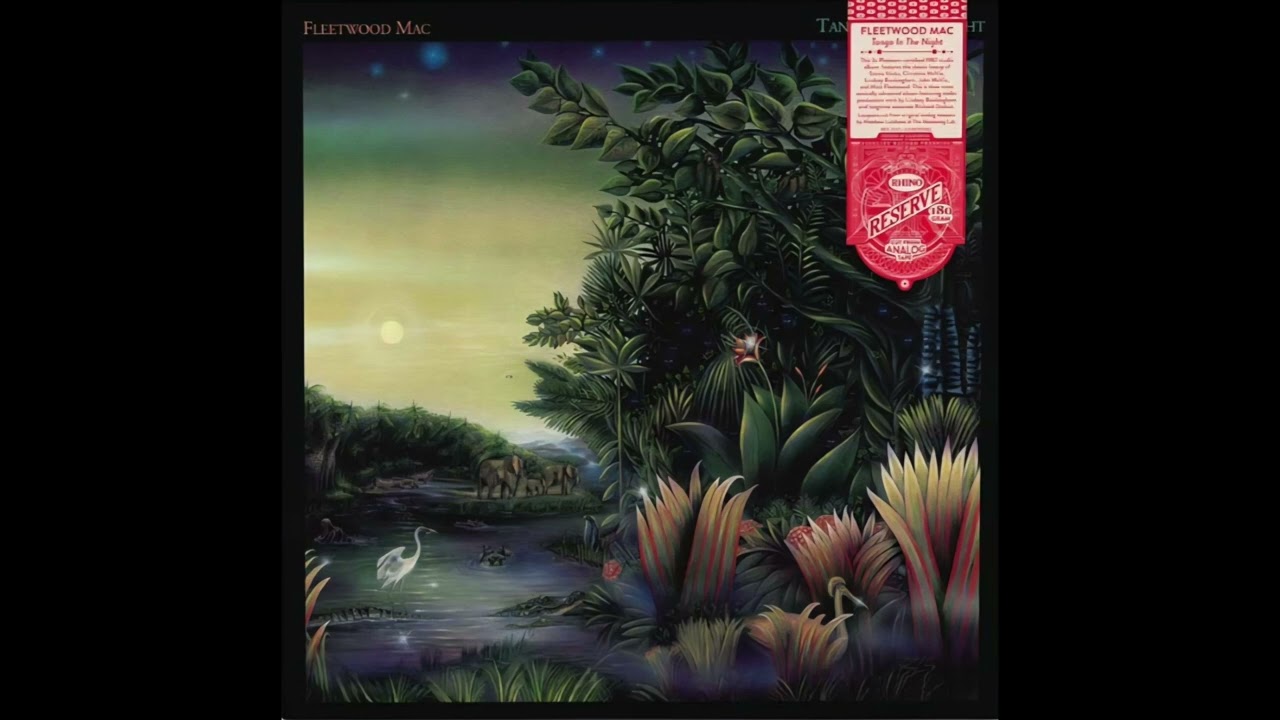 Fleetwood Mac / Tango In The Night / 2025 Rhino Reserve Vinyl Rip / Side 1