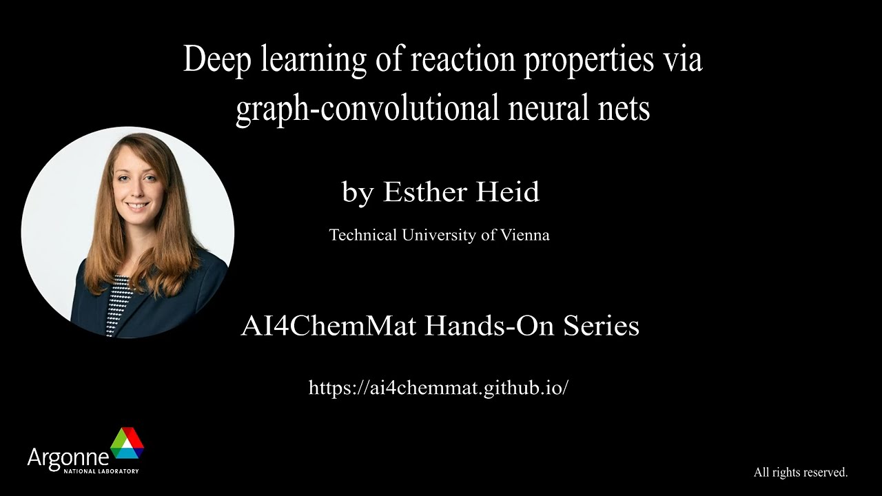 Deep learning of reaction properties via graph-convolutional neural nets, Dr. Esther Heid.