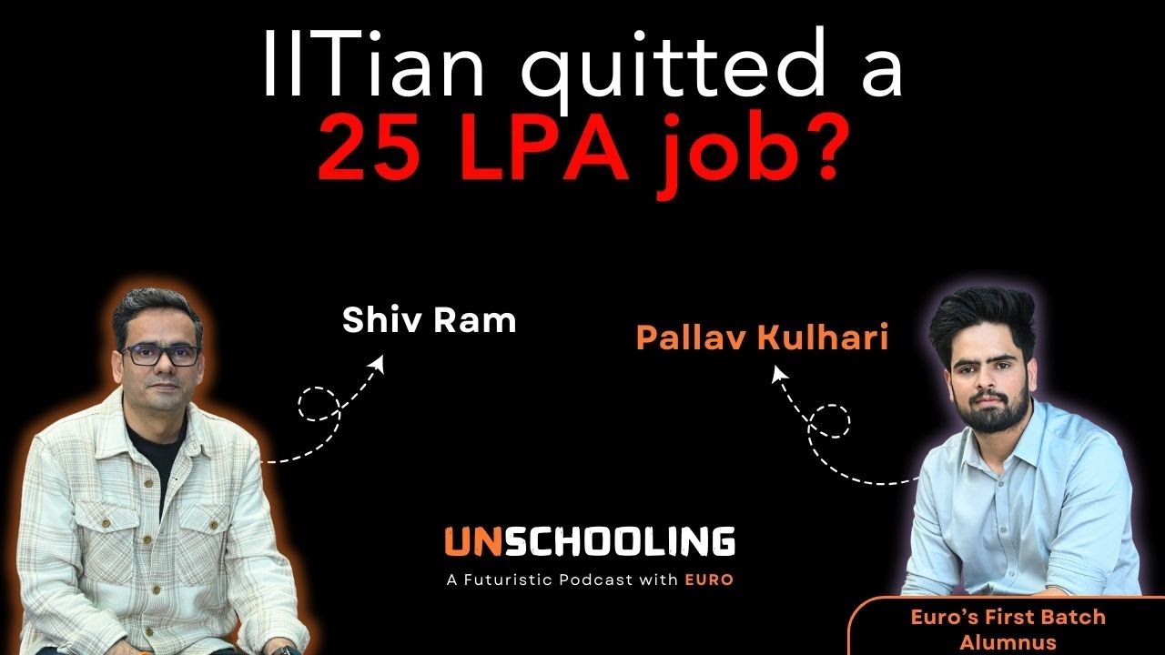 IITian Quitted a 25 LPA Job? | Pallav Kulhari | Shiv Ram | Unschooling Podcast