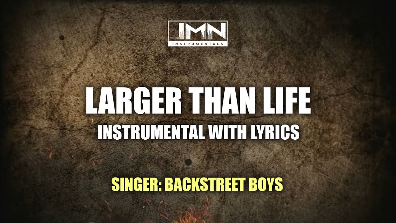 Larger Than Life - Instrumental by Backstreet Boys | JMN Instrumental