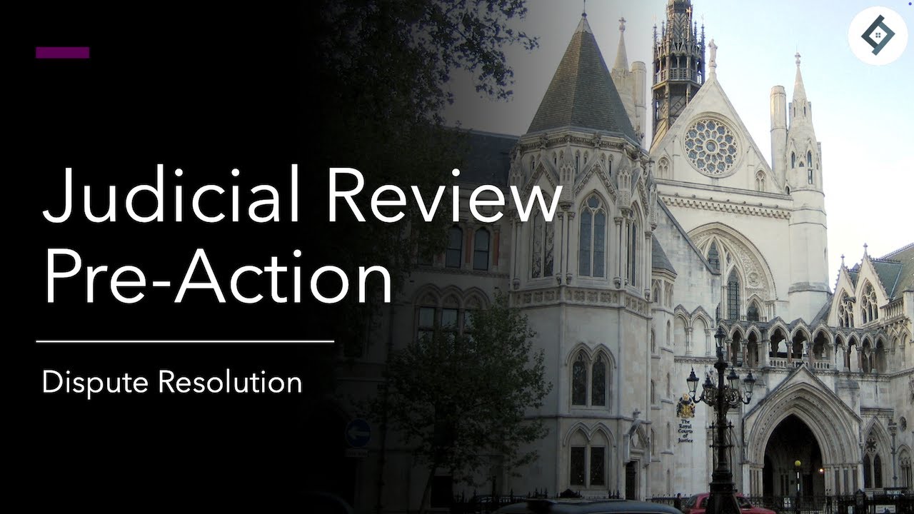 Judicial Review Pre-Action | Dispute Resolution | SQE Prep