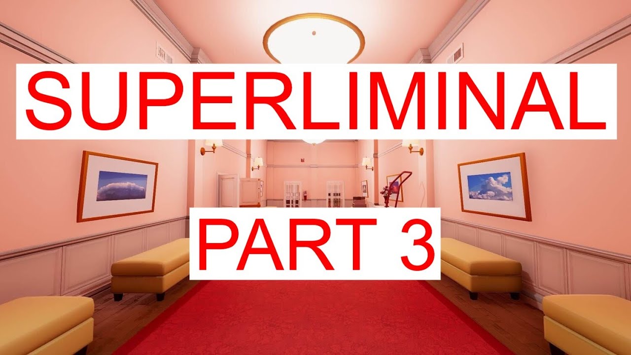 JUMPSCARE! - Superliminal #3