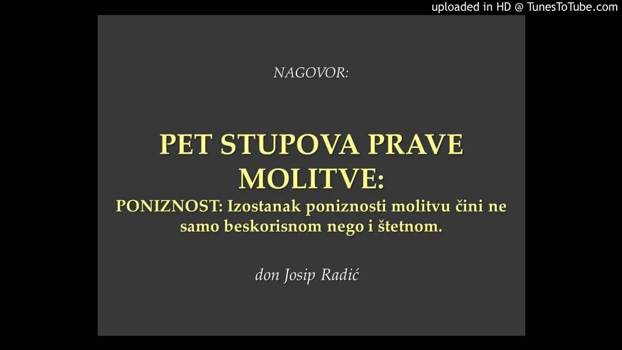 PET STUPOVA PRAVE MOLITVE: Poniznost!