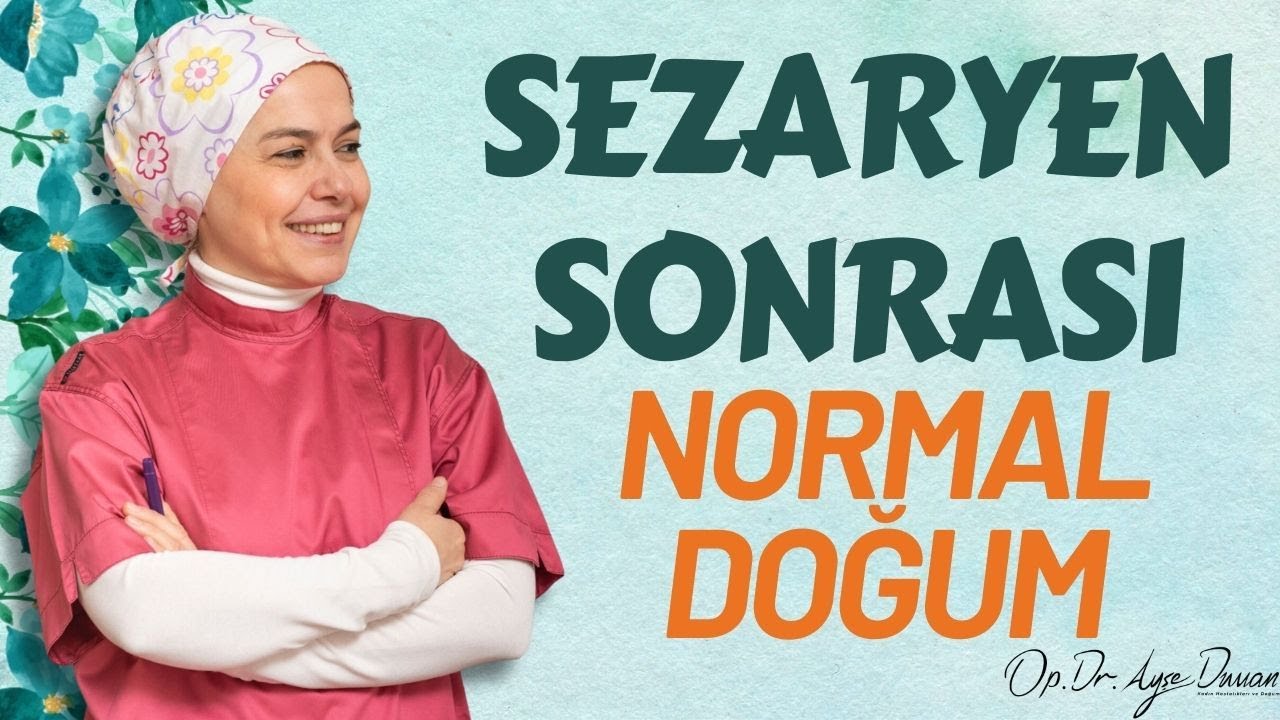 Sezaryen Sonrası Vajinal Doğum | SSVD