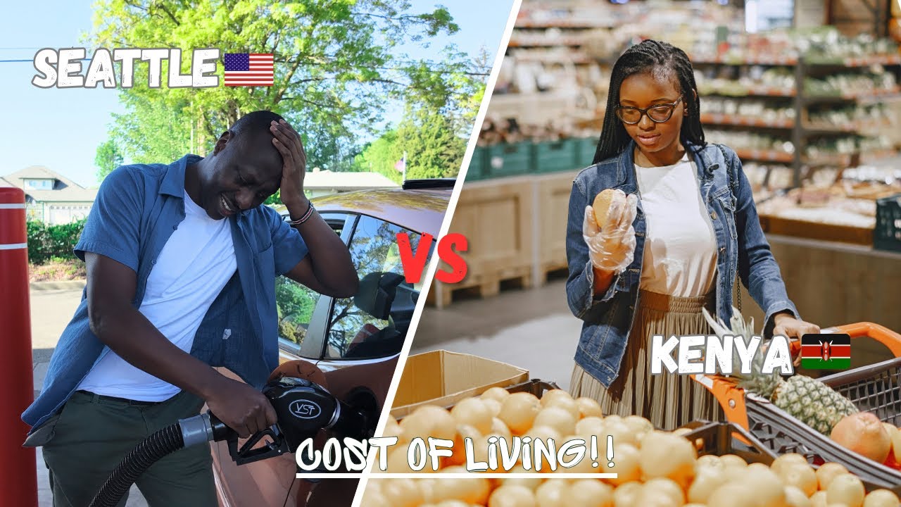 Seattle vs Nairobi Cost of Living&hellip;The Truth Will Surprise you! 