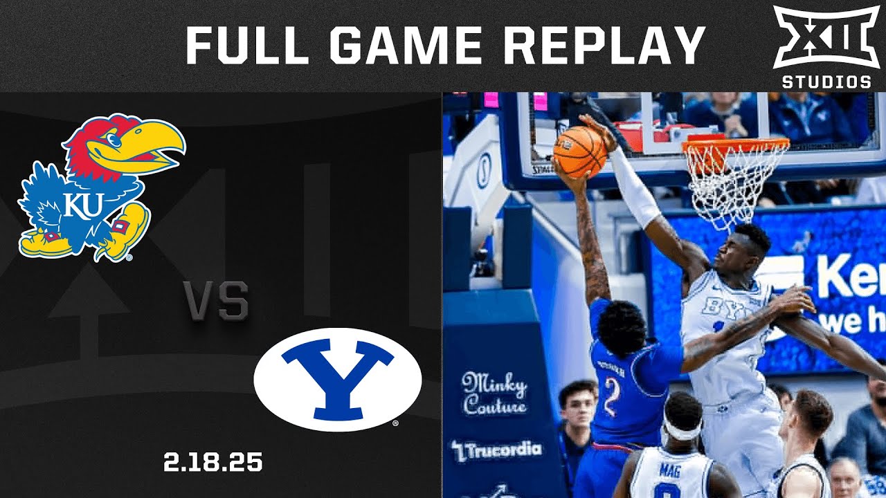Kansas vs. BYU (2.18.25) Full Game Replay | 2024-25 Big 12 Men's Basketball