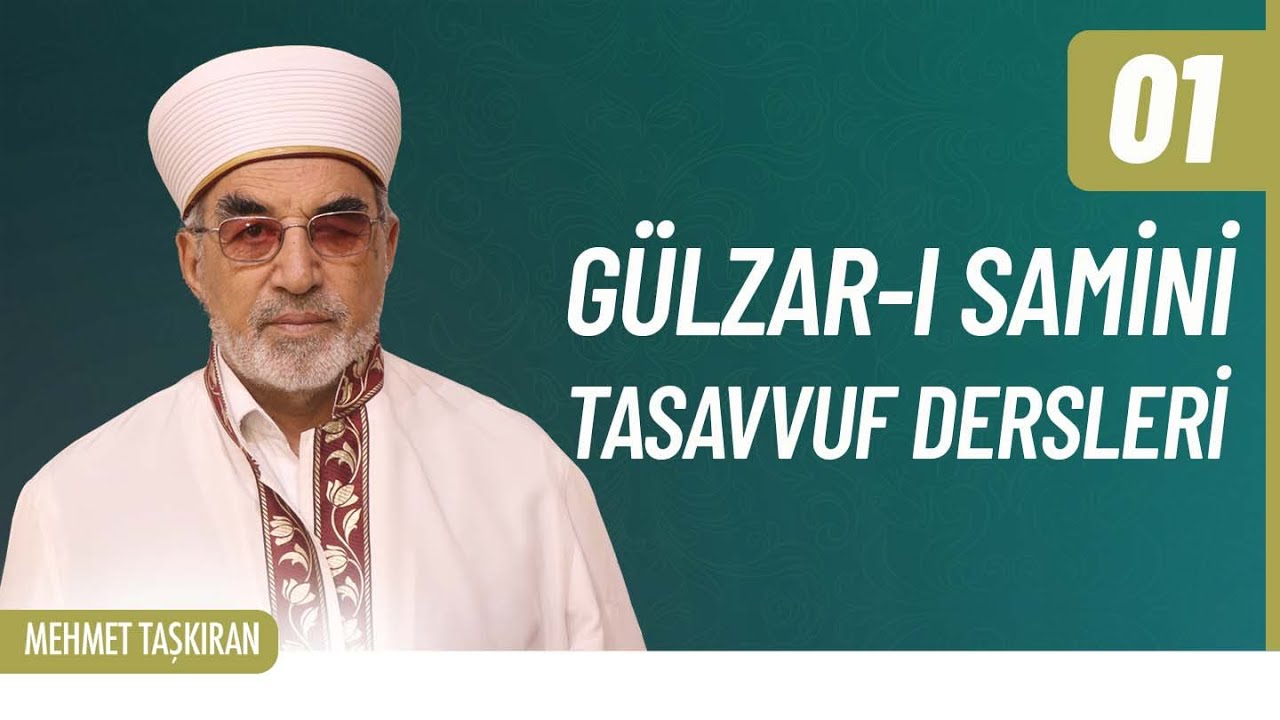 Himmet Nedir? - Gülzar-ı Samini Tasavvuf Dersleri | Mehmet Taşkıran B01