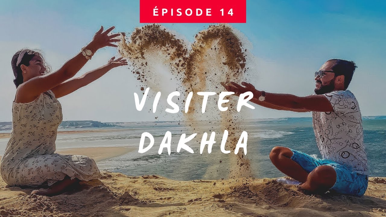 TOUR DU MAROC 🇲🇦 Ep 14 : DAKHLA .. لماذا لم نتمكن من الوصول للكَويرة !؟