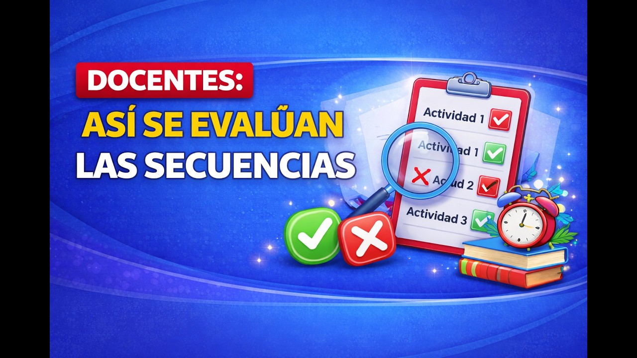 📢 NUEVA PLANIFICACIÓN PARA EVALUAR LAS SECUENCIAS 25 - 26.