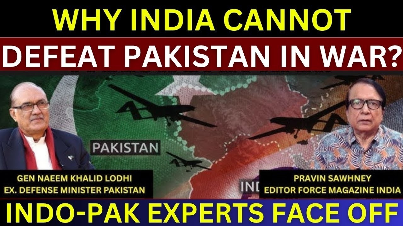 LIVE🔴Why India Cannot Defeat Pakistan In War? | Pravin Sawhney vs Gen Naeem Lodhi | Indo Pak War