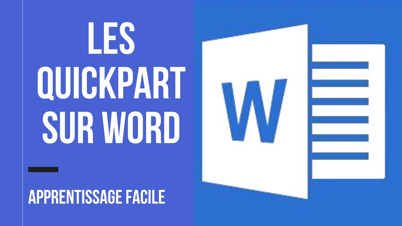 comment insérer un quickpart sur Word