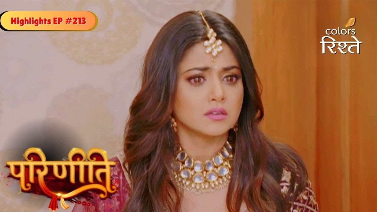 parineeti | Neeti Locks Herself After Bebe Plot | Highlights Ep - 213 | Colors Rishtey