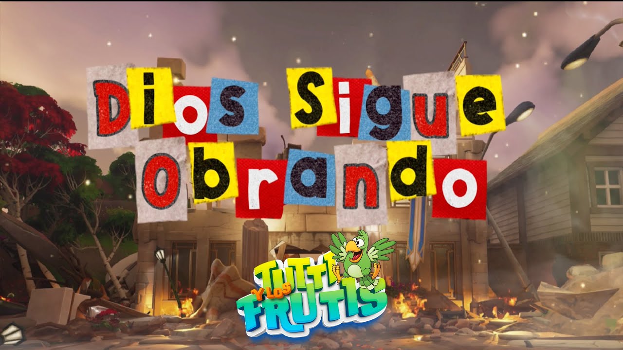 DIOS SIGUE OBRANDO (Lyric) | Tutti y los Frutis 🍋