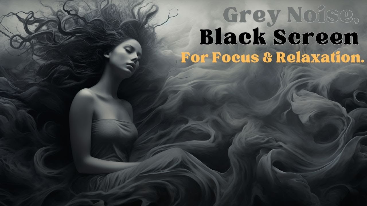 Grey Noise/Black Screen for Focus, Relaxation, and Tinnitus Relief #greynoise #focus