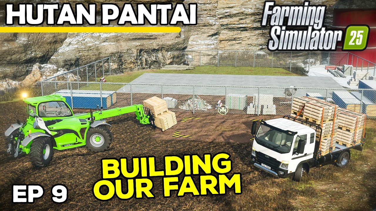 BUILDING OUR FARM FROM SCRATCH | Farming Simulator 25 - Hutan Pantai | Episode 9