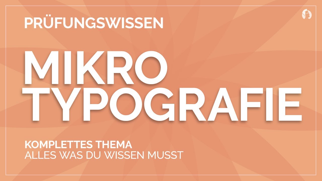 Was ist Mikrotypografie - Alles was du wissen musst - Prüfungswissen