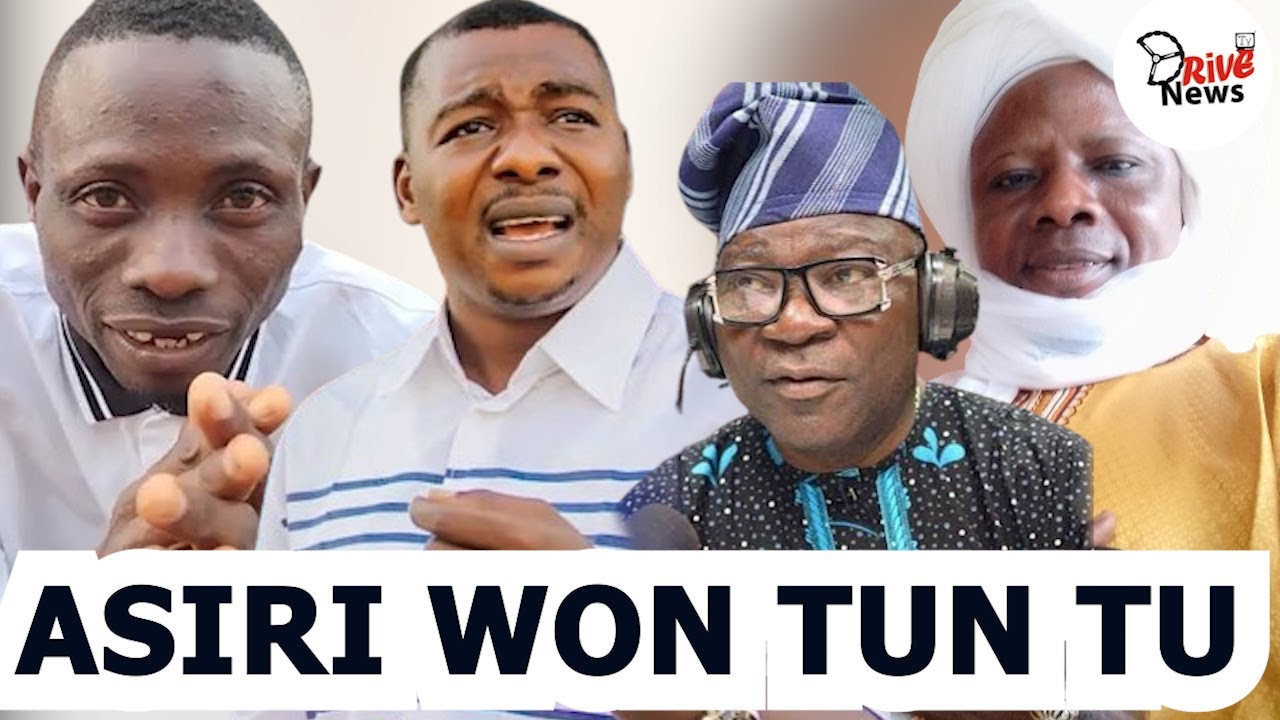 ASIRI ALFA FOLORUNSO TU LORI ORO MUYIDEEN AGBALA GABRIEL ATI KOLA OLOTU