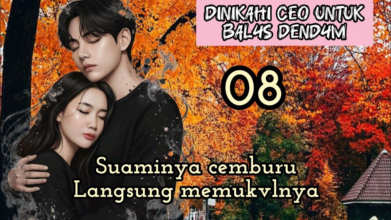 Part:8 Suaminya cemburu Langsung memukvlnya.