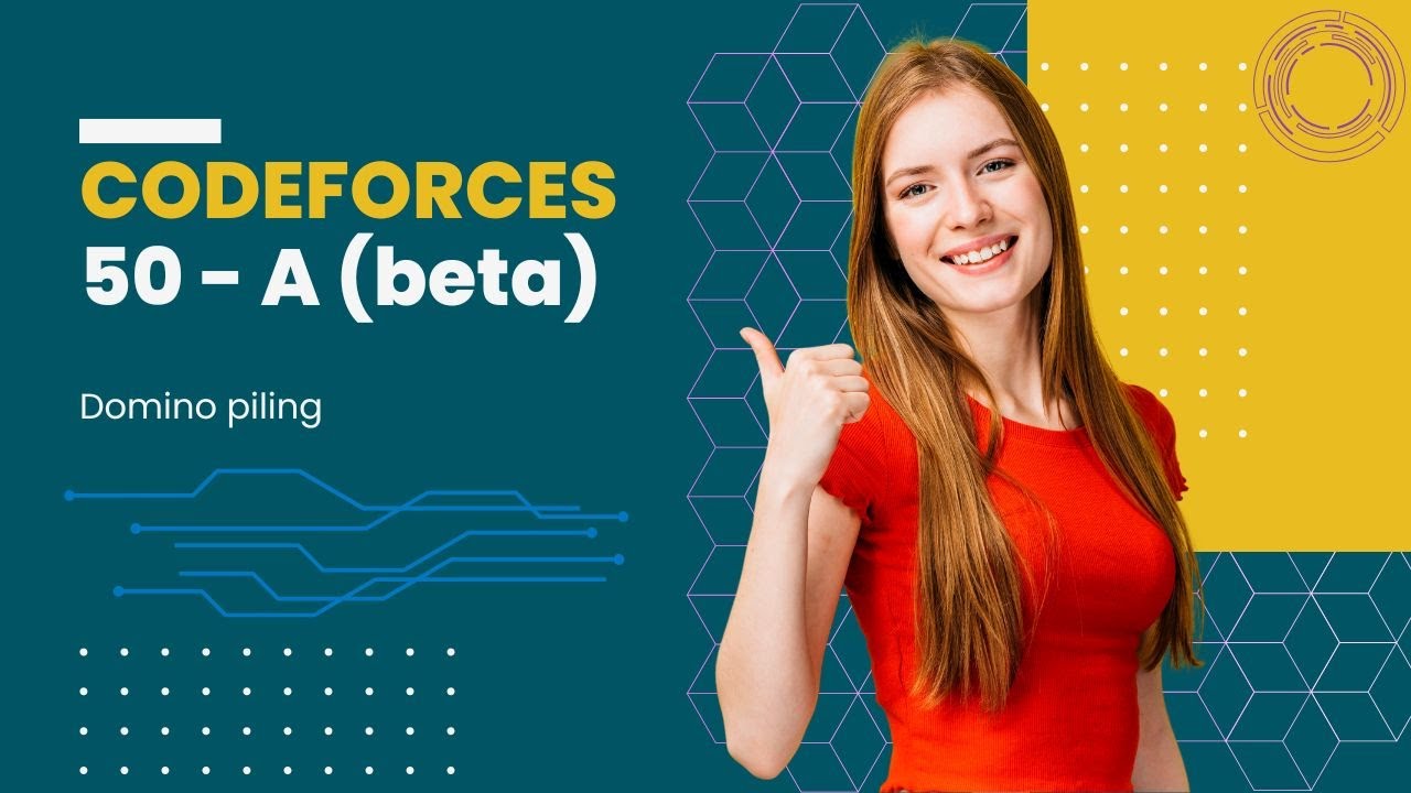 50 A - Domino piling Codeforces Made Easy and Solved