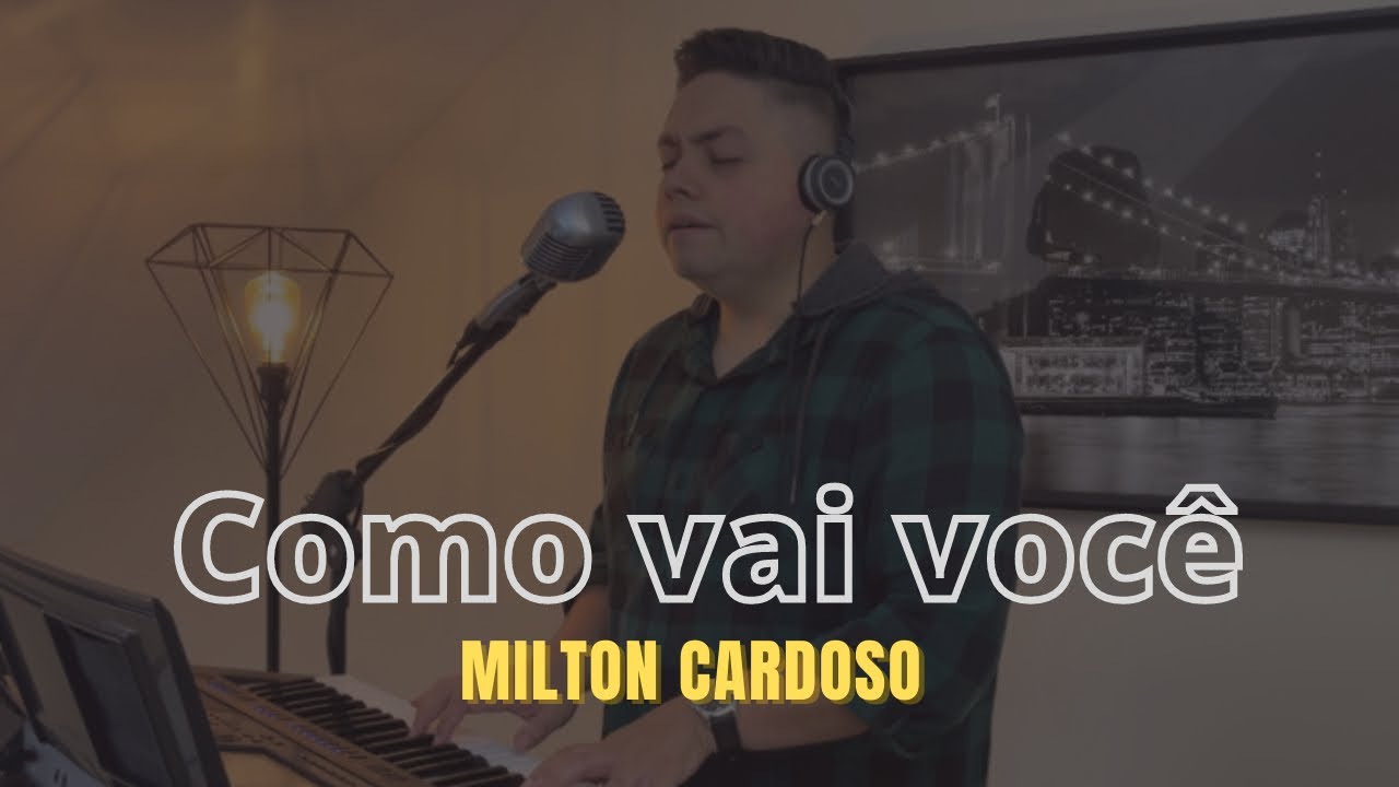 Como vai você - Milton Cardoso | COVER (Roberto Carlos) @cancoesdeamor