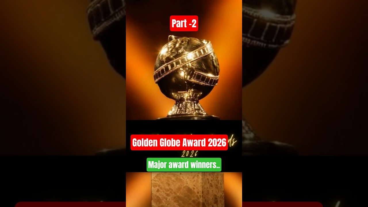 Golden Globe Award ✨ 2026 : Part-2 